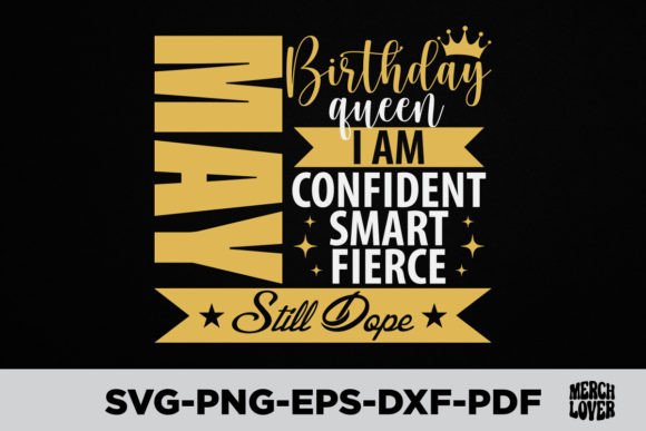 Download May Birthday Queen I Am Confident Smart - Art Collection